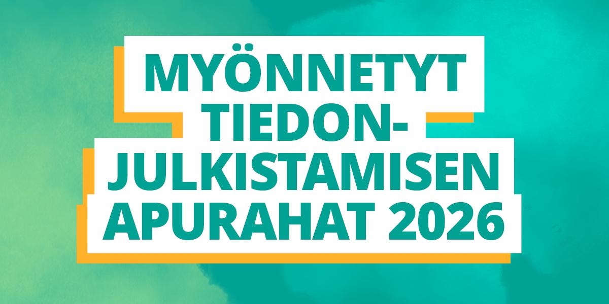 Teksti: Myönnetyt tiedonjulkistamisen apurahat 2026. 