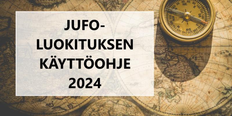 Kuvituskuva kartasta ja kompassista. Kuvan päällä on teksti "JUFO-luokituksen käyttöohje 2024".