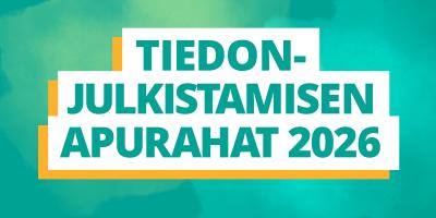 Tiedonjulkistamisen apurahat 2026.